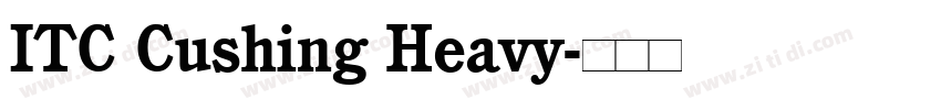 ITC Cushing Heavy字体转换